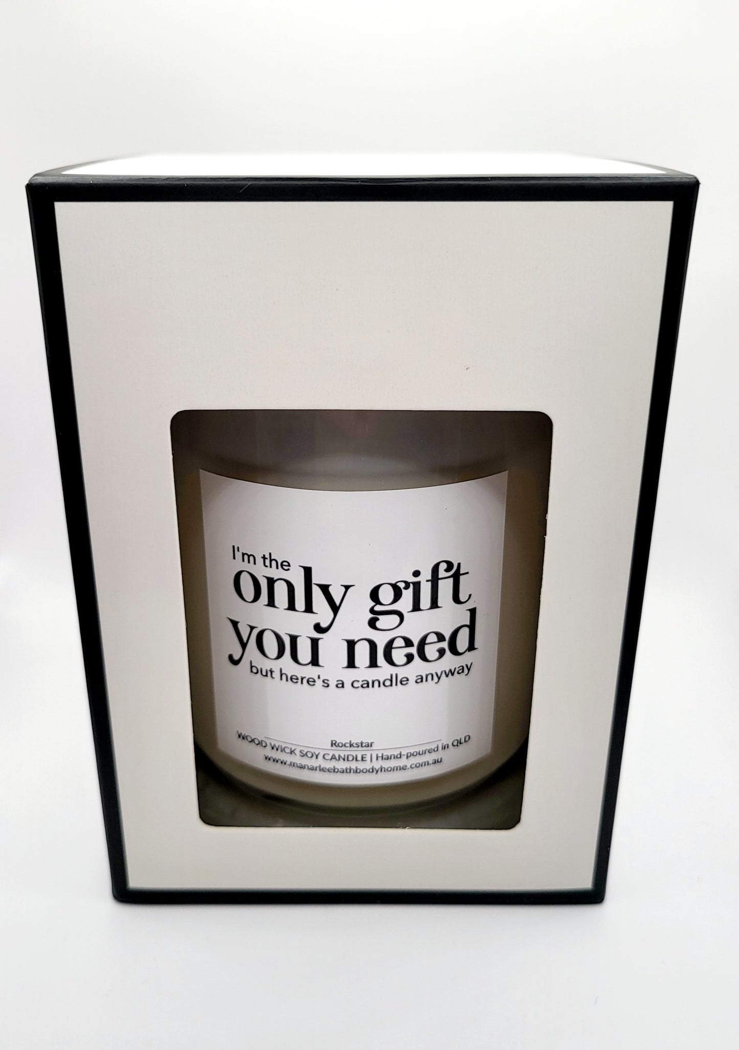Wood Wick Scented Candle "I'm The Only Gift You Need But Here's A Candle Anyway"